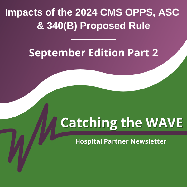 Impacts of the 2024 CMS OPPS, ASC & 340(B) Proposed Rule V2V